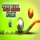 Med den aktuella spel Magnetized för Android ladda ner gratis The Ball Story till den andra mobiler eller surfplattan.