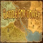 Med den aktuella spel Miffy's world: Bunny adventures! för Android ladda ner gratis The battle for tower till den andra mobiler eller surfplattan.