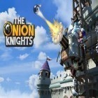Med den aktuella spel Glory of generals: Pacific HD för Android ladda ner gratis The onion knights till den andra mobiler eller surfplattan.
