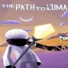 Med den aktuella spel Bike wheeling för Android ladda ner gratis The path to Luma till den andra mobiler eller surfplattan.