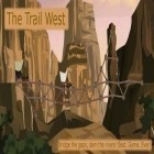 Med den aktuella spel Destroyers vs. Wolfpack för Android ladda ner gratis The Trail West till den andra mobiler eller surfplattan.