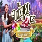 Med den aktuella spel Fantasy town: Anime girls story för Android ladda ner gratis The wizard of Oz: Magic match till den andra mobiler eller surfplattan.