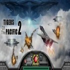 Med den aktuella spel Talisman: Prologue HD för Android ladda ner gratis Tigers of the Pacific 2 till den andra mobiler eller surfplattan.
