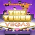 Med den aktuella spel Delicious: Emily's wonder wedding för Android ladda ner gratis Tiny tower: Vegas till den andra mobiler eller surfplattan.