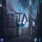 Med den aktuella spel Lumberwhack: Defend the wild för Android ladda ner gratis Titan: Escape the Tower till den andra mobiler eller surfplattan.