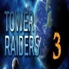 Med den aktuella spel RoboCop för Android ladda ner gratis Tower Raiders 3 till den andra mobiler eller surfplattan.