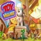 Med den aktuella spel Time cube: Stage 2 för Android ladda ner gratis Toy Village till den andra mobiler eller surfplattan.