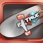 Med den aktuella spel Tap tap dash för Android ladda ner gratis True Skate till den andra mobiler eller surfplattan.