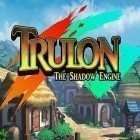 Med den aktuella spel Strawhat pirates: Pirates king. Romance dawn för Android ladda ner gratis Trulon: The shadow engine till den andra mobiler eller surfplattan.