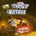 Med den aktuella spel High school escape 2 för Android ladda ner gratis Twist n'Catch till den andra mobiler eller surfplattan.