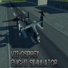 Med den aktuella spel Longbow för Android ladda ner gratis V22 Osprey: Flight simulator till den andra mobiler eller surfplattan.