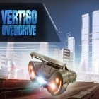Med den aktuella spel Fast moto: Crazy ride 3D för Android ladda ner gratis Vertigo: Overdrive till den andra mobiler eller surfplattan.