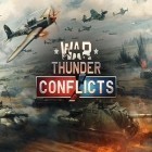 Med den aktuella spel Boomlings för Android ladda ner gratis War thunder: Conflicts till den andra mobiler eller surfplattan.