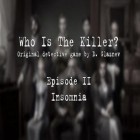 Med den aktuella spel 13 puzzle rooms: Escape game för Android ladda ner gratis Who is the killer: Episode II till den andra mobiler eller surfplattan.