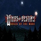 Med den aktuella spel Cartoon Wars: Gunner+ för Android ladda ner gratis Winds of destiny: Duels of the magi till den andra mobiler eller surfplattan.