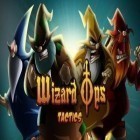 Med den aktuella spel The last banacat för Android ladda ner gratis Wizard Ops Tactics till den andra mobiler eller surfplattan.
