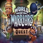 Med den aktuella spel Getmebro! för Android ladda ner gratis World of warriors: Quest till den andra mobiler eller surfplattan.