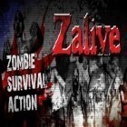 Med den aktuella spel Grand prix story för Android ladda ner gratis Zalive - Zombie Survival till den andra mobiler eller surfplattan.
