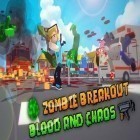 Med den aktuella spel Dream: Hidden adventure för Android ladda ner gratis Zombie breakout: Blood and chaos till den andra mobiler eller surfplattan.