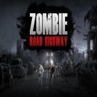 Med den aktuella spel Prehistoric Journey för Android ladda ner gratis Zombie road highway till den andra mobiler eller surfplattan.