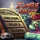 Med den aktuella spel Epic för Android ladda ner gratis Zombie Runaway till den andra mobiler eller surfplattan.
