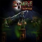 Med den aktuella spel Zombie Rider för Android ladda ner gratis Zombie Trenches Best War Game till den andra mobiler eller surfplattan.