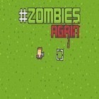 Med den aktuella spel Software riot för Android ladda ner gratis Zombies again till den andra mobiler eller surfplattan.