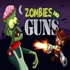 Med den aktuella spel Tiny Tribe för Android ladda ner gratis Zombies and guns till den andra mobiler eller surfplattan.