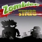 Med den aktuella spel Umi för Android ladda ner gratis Zombies: Smash and slide till den andra mobiler eller surfplattan.
