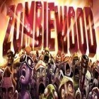 Med den aktuella spel Elsword: Evolution för Android ladda ner gratis Zombiewood till den andra mobiler eller surfplattan.