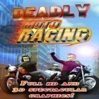 Med den aktuella spel Treasures of the deep för Android ladda ner gratis Deadly Moto Racing till den andra mobiler eller surfplattan.