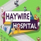 Med den aktuella spel 9. The Mobile Game för Android ladda ner gratis Haywire hospital till den andra mobiler eller surfplattan.