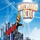 Med den aktuella spel Wild wheels för Android ladda ner gratis Hoverboard Hero till den andra mobiler eller surfplattan.