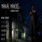 Med den aktuella spel Zombie smash: Pinball för Android ladda ner gratis Maniac Manors till den andra mobiler eller surfplattan.