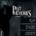 Med den aktuella spel Mad Dex för Android ladda ner gratis Past Memories till den andra mobiler eller surfplattan.