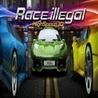 Med den aktuella spel XON: Episode three för Android ladda ner gratis Race Illegal High Speed 3D till den andra mobiler eller surfplattan.
