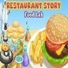 Med den aktuella spel Pirates 3D Cannon Master för Android ladda ner gratis Restaurant story: Food lab till den andra mobiler eller surfplattan.