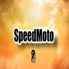 Med den aktuella spel Crash drive 2 för Android ladda ner gratis SpeedMoto2 till den andra mobiler eller surfplattan.