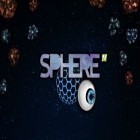 Med den aktuella spel Burn The City för Android ladda ner gratis Sphere till den andra mobiler eller surfplattan.