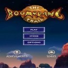 Med den aktuella spel Chainsaw warrior: Lords of the night för Android ladda ner gratis The Boomerang Trail till den andra mobiler eller surfplattan.