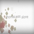 Med den aktuella spel Heroes of Camelot för Android ladda ner gratis Thomas was alone till den andra mobiler eller surfplattan.