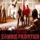 Med den aktuella spel Criminal chase: Escape games för Android ladda ner gratis Zombie Frontier till den andra mobiler eller surfplattan.