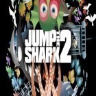 Med den aktuella spel The ramen sensei för Android ladda ner gratis Jump The Shark! 2 till den andra mobiler eller surfplattan.