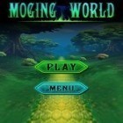 Med den aktuella spel Mountain rage för Android ladda ner gratis Moging World till den andra mobiler eller surfplattan.