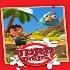 Med den aktuella spel Jungle dinosaur rampage för Android ladda ner gratis Turd Birds till den andra mobiler eller surfplattan.