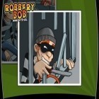 Med den aktuella spel Garfield kart för Android ladda ner gratis Robbery Bob till den andra mobiler eller surfplattan.