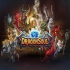Med den aktuella spel Dungeons & Miners för Android ladda ner gratis Dragonsoul till den andra mobiler eller surfplattan.