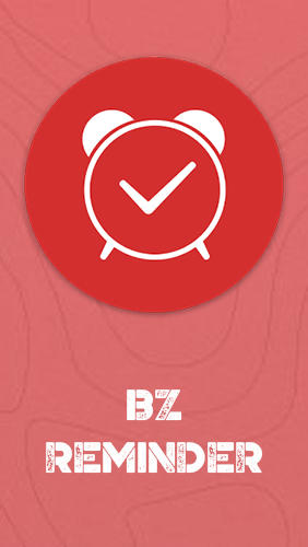 BZ Reminder gratis appar att ladda ner på Android-mobiler och surfplattor.