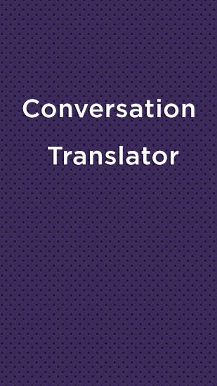 Conversation Translator gratis appar att ladda ner på Android 2.3. .a.n.d. .h.i.g.h.e.r mobiler och surfplattor.