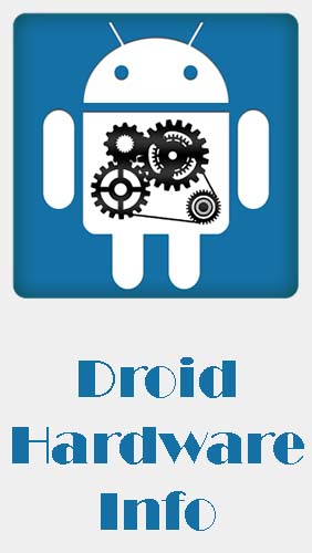 Ladda ner Droid hardware info till Android gratis.